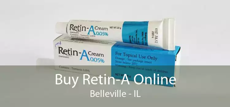 Buy Retin-A Online Belleville - IL