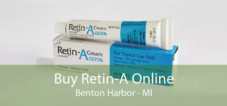 Buy Retin-A Online Benton Harbor - MI