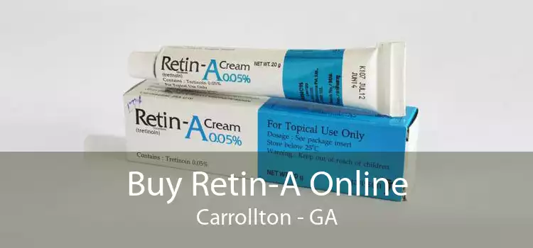 Buy Retin-A Online Carrollton - GA
