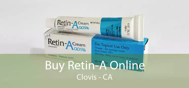 Buy Retin-A Online Clovis - CA