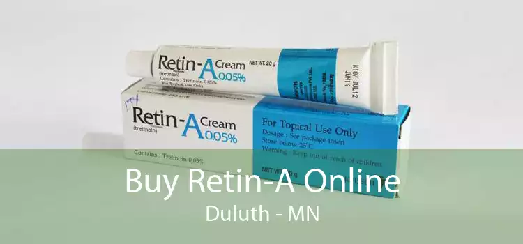 Buy Retin-A Online Duluth - MN