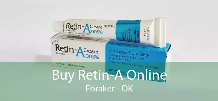 Buy Retin-A Online Foraker - OK