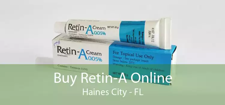 Buy Retin-A Online Haines City - FL