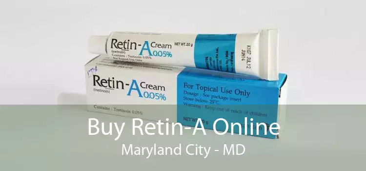 Buy Retin-A Online Maryland City - MD